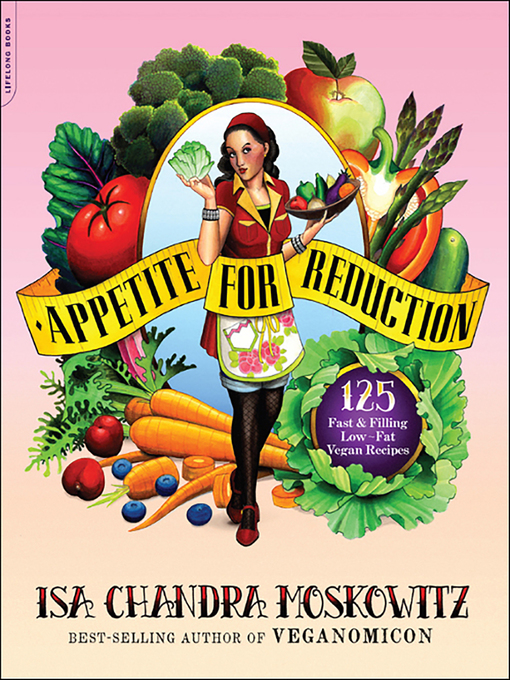 Détails du titre pour Appetite for Reduction par Isa Chandra Moskowitz - Disponible